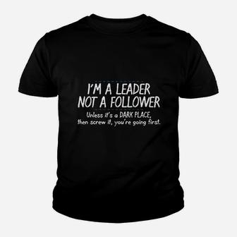 I Am A Leader Not A Follower Youth T-shirt | Crazezy