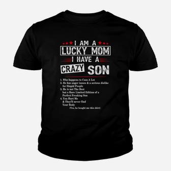 I Am A Lucky Mom I Have A Crazy Son T-Shirt Christmas Gifts Youth T-shirt | Crazezy CA