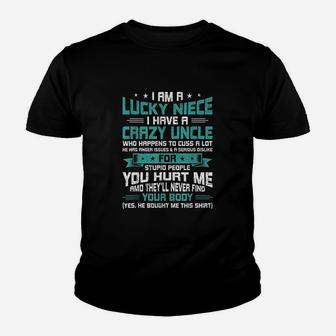 I Am A Lucky Niece I Have A Crazy Uncle Youth T-shirt | Crazezy
