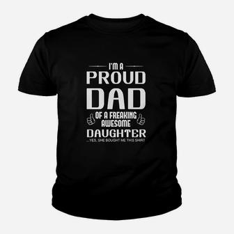 I Am A Proud Dad Of A Freaking Awesome Daughter Youth T-shirt | Crazezy DE