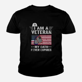 I Am A Veteran My Oath Never Expires Youth T-shirt | Crazezy