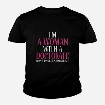 I Am A Woman With A Doctorate Funny Phd Graduation Youth T-shirt - Thegiftio UK