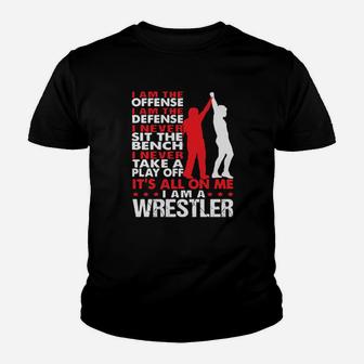 I Am A Wrestler Youth T-shirt - Monsterry AU