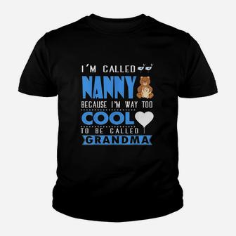 I Am Called Nanny Youth T-shirt | Crazezy