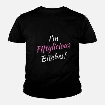 I Am Fiftylicious 50 Years Old Women Youth T-shirt | Crazezy CA