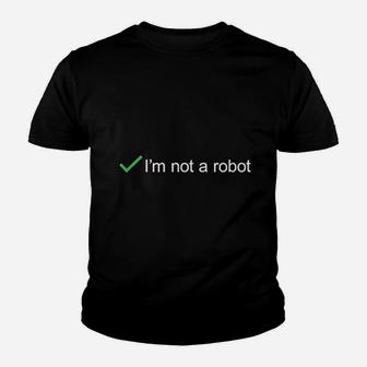 I Am Not A Robot Youth T-shirt | Crazezy