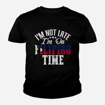I Am Not Late I Am On Filipino Time Youth T-shirt - Thegiftio UK