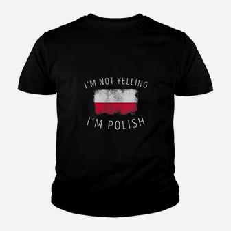 I Am Not Yelling I Am Polish Youth T-shirt | Crazezy UK