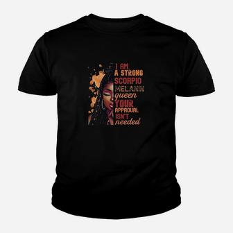 I Am Strong Scorpio Queen Birthday Zodiac Dreadlocks Woman Youth T-shirt | Crazezy