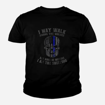 I Am The Sheepdog I Walk Youth T-shirt | Crazezy CA
