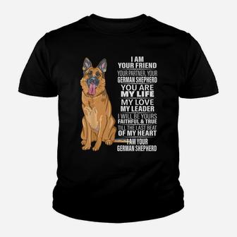 I Am Your Friend Your Partner Your German Shepherd Dog Gifts Youth T-shirt | Crazezy