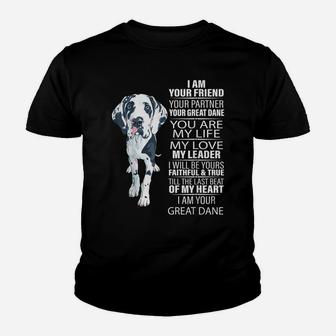 I Am Your Friend Your Partner Your Great Dane Dog Gifts Youth T-shirt | Crazezy