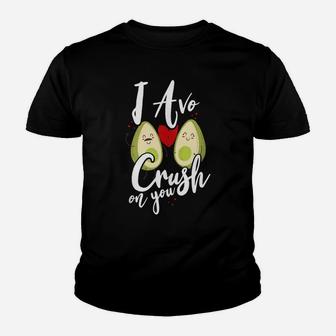 I Avo Crush On You Valentine’S Day Funny Avocado Pun Gift Youth T-shirt | Crazezy
