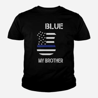I Back The Blue For My Brother Youth T-shirt - Monsterry