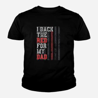 I Back The Red For My Dad Youth T-shirt | Crazezy DE