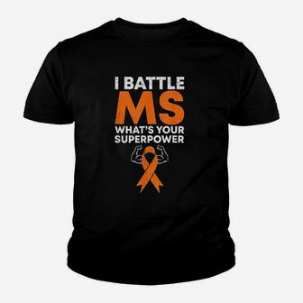 I Battle Ms What Is Your Superpower Youth T-shirt | Crazezy CA