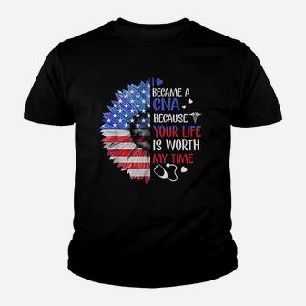 I Became A Cna Your Life Is Worth My Time 4Th Of July Youth T-shirt | Crazezy DE