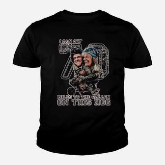 I Can Get 70 Miles To The Gallon On This Hog Youth T-shirt - Monsterry DE