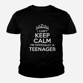I Can Not Keep Calm I Am An Official Teenager Youth T-shirt | Crazezy DE