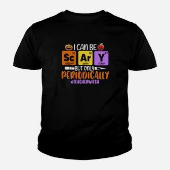 I Can Scary But Only Peropdically Youth T-shirt - Monsterry