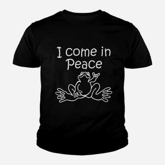 I Come In Peace Frog Lovers Youth T-shirt | Crazezy DE