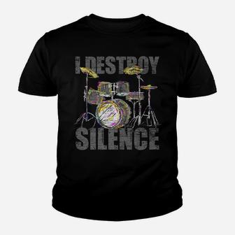 I Destroy Silence Drummer Gifts Vintage Drums Youth T-shirt | Crazezy