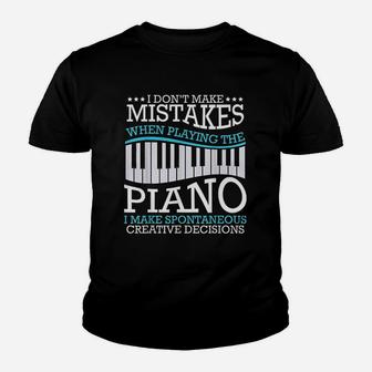 I Do Not Make Mistakes When Playing The Piano Youth T-shirt | Crazezy AU