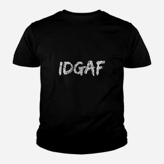 I Dont Give A F Ck Idgaf Slang Sarcastic No Given Youth T-shirt | Crazezy