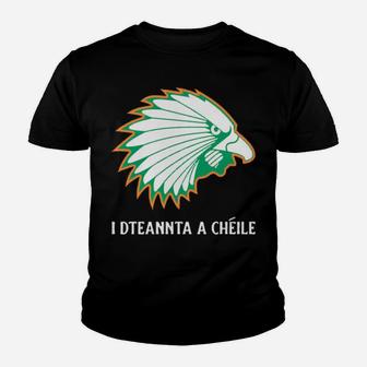 I Dteannta A Chã©Ile Sweater Youth T-shirt - Monsterry