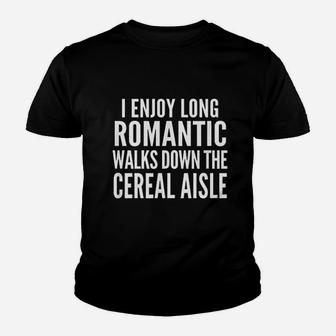 I Enjoy Long Romantic Walks Down The Cereal Aisle Youth T-shirt | Crazezy