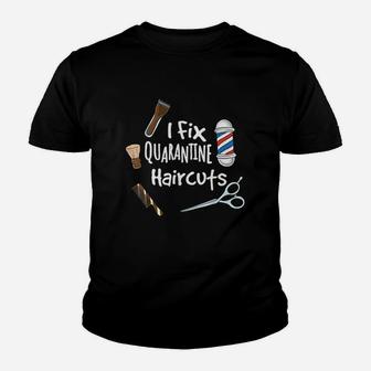 I Fix Haircuts Hair Barber Hairdresser Youth T-shirt | Crazezy