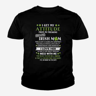 I Get My Attitude From Freaking Awesome Irish Mom St Patrick's Day Youth T-shirt - Monsterry UK