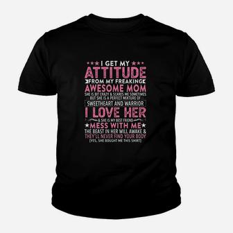 I Get My Attitude From My Freaking Awesome Youth T-shirt | Crazezy