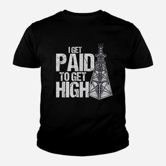 I Get Paid To Get High Linemen Tower Climber Youth T-shirt | Crazezy