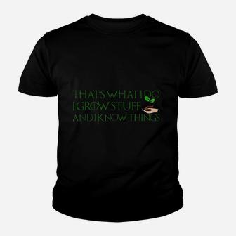 I Grow Stuff & Know Things Youth T-shirt - Thegiftio UK