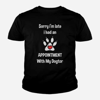 I Had An Appointment With My Dogtor Youth T-shirt - Monsterry