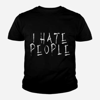 I Hate Loners People Saying Youth T-shirt | Crazezy