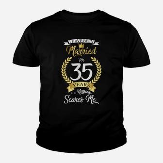 I Have Been Married For 35 Years Wedding Aniversary Couple Youth T-shirt | Crazezy