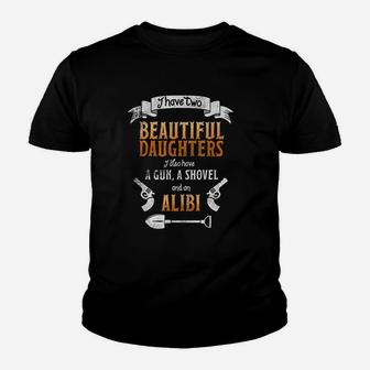 I Have Two Beautiful Daughters Youth T-shirt | Crazezy AU