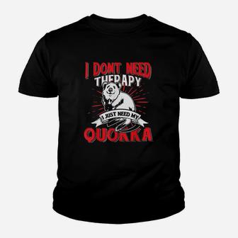 I Just Need My Quokka Australia Animal Gift Idea Quokka Youth T-shirt | Crazezy