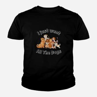 I Just Want All Of The Dogs Youth T-shirt - Monsterry CA