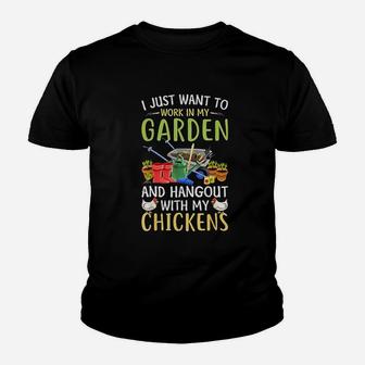 I Just Want To Work In My Garden And Hangout With Chickens Youth T-shirt | Crazezy CA