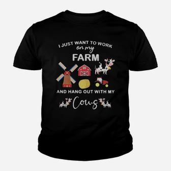 I Just Want To Work On My Farm And Hang Out With My Cows Youth T-shirt - Monsterry