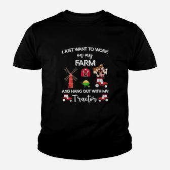 I Just Want To Work On My Farm With My Tractor Youth T-shirt - Monsterry UK