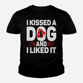 I Kissed A Dog And I Liked It Youth T-shirt - Monsterry DE