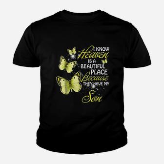 I Know Heaven Is A Beautiful They Have My Son Youth T-shirt | Crazezy AU