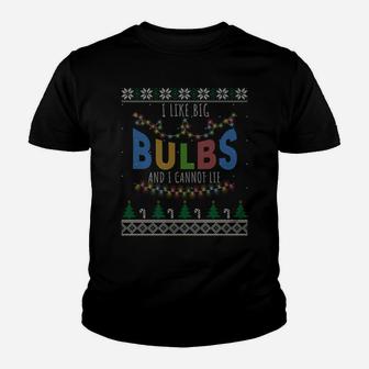 I Like Big Bulbs And I Cannot Lie Christmas Light Decorator Youth T-shirt | Crazezy CA