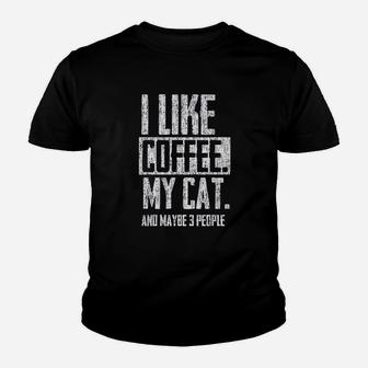I Like Coffee My Cat And Maybe 3 People Youth T-shirt | Crazezy UK