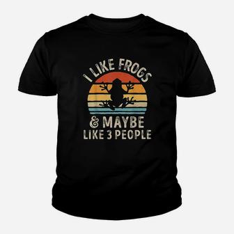 I Like Frogs And Maybe 3 People Funny Frog Lover Gifts Women Youth T-shirt | Crazezy CA