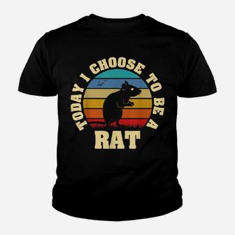 I Like Rat Funny Vintage Lover Today I Choose To Be Rat Youth T-shirt | Crazezy